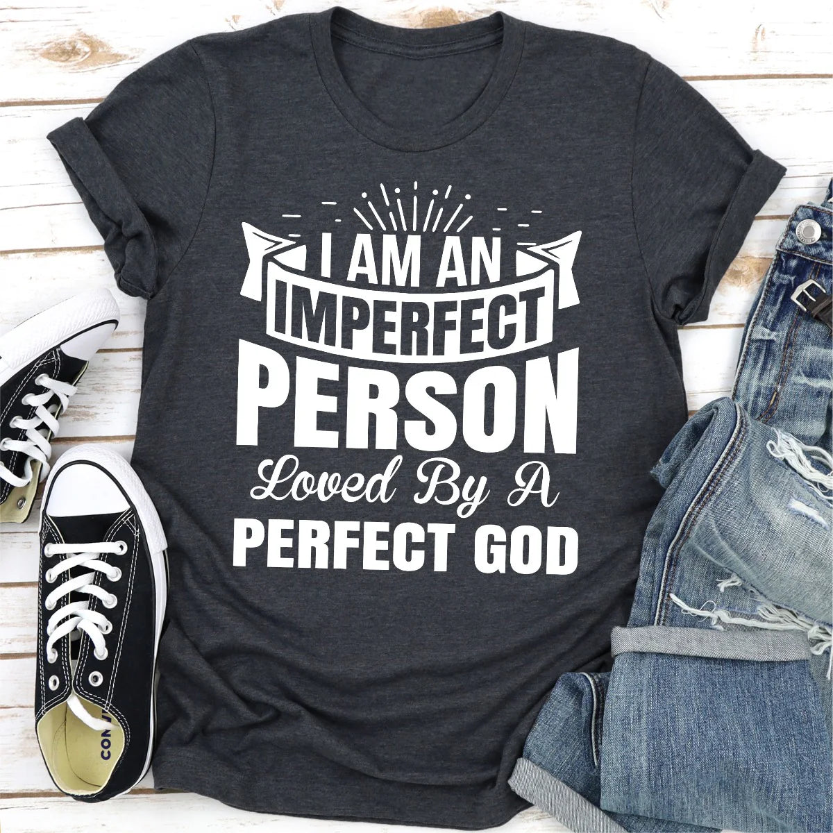 I'M an Imperfect Person Loved by a Perfect God T-Shirt